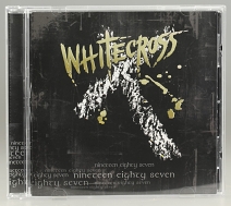 CD WHITE CROSS - Nineteen Eighty Seven